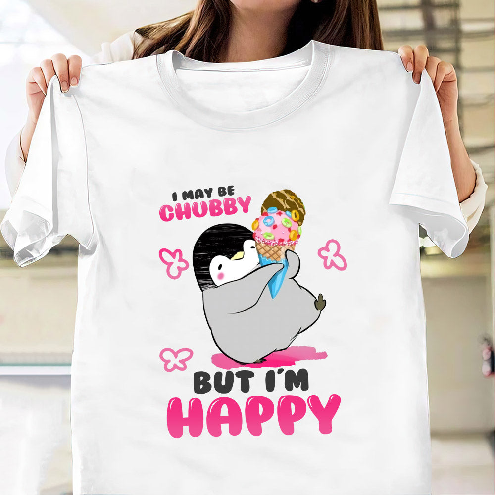 Penguin Ice Cream I May Be Chubby But I Am Happy Mdlz2504012Y Light Classic T Shirt