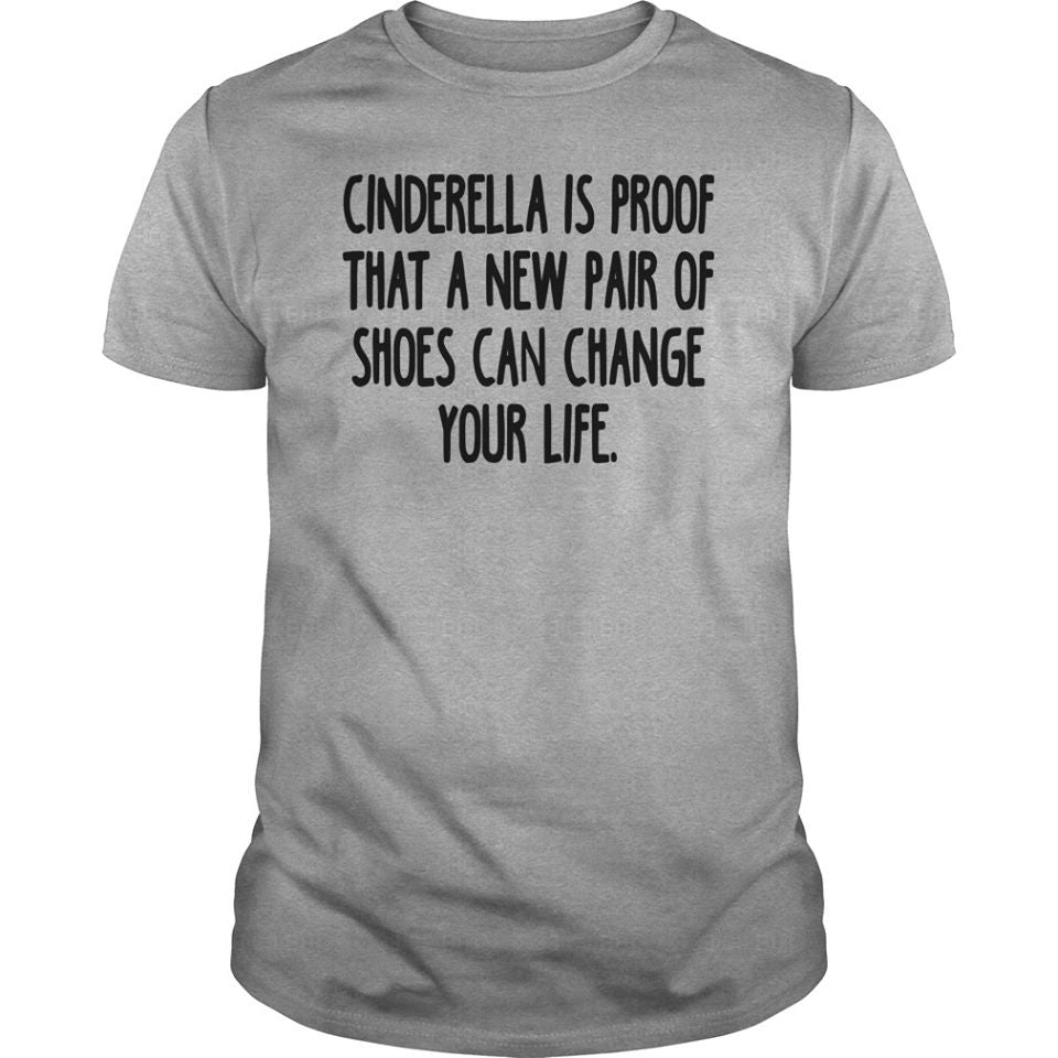 Cinderella Is Proof That A New Pair Of Shoes Can Change Your Life Standard Men T-Shirt