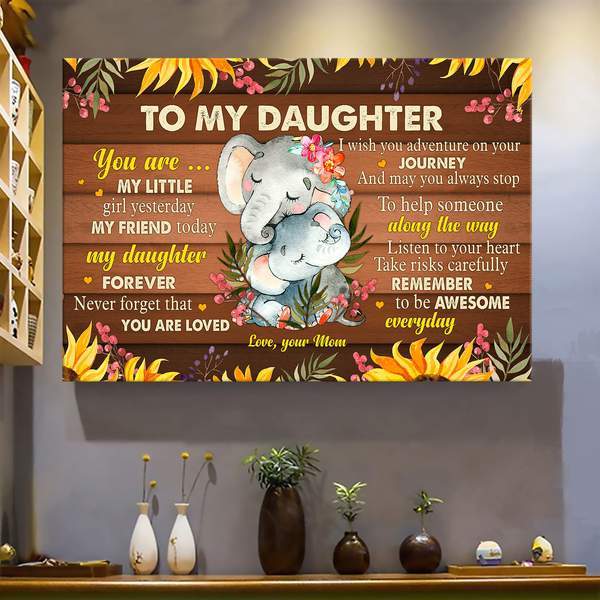 To Daughter – Elephant Mom And Daughter – I Love My Life Because It Gave Me You – Family Landscape Canvas Print – Poster And Canvas Art Wall Decor