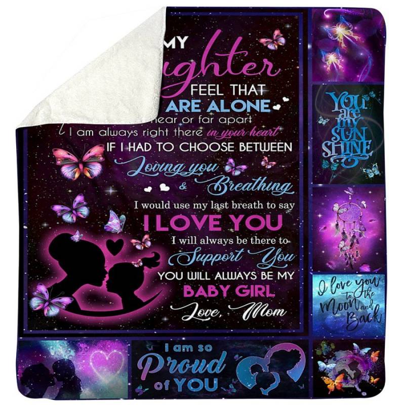 To My Daughter You Will Always Be My Baby Girl Custom Design Sherpa Blanket