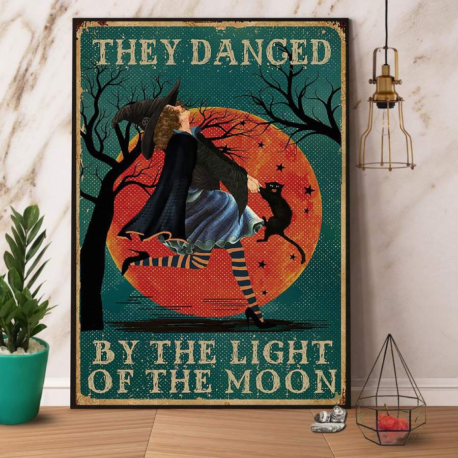 Witch & Black Cat They Danced By The Light Of The Moon Halloween Gift Paper Poster No Frame/ Wrapped Canvas Wall Decor Full Size