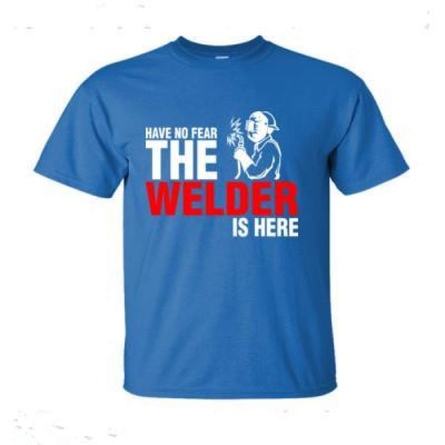 AGR Have No Fear The Welder Is Here – Ultra-Cotton T-Shirt