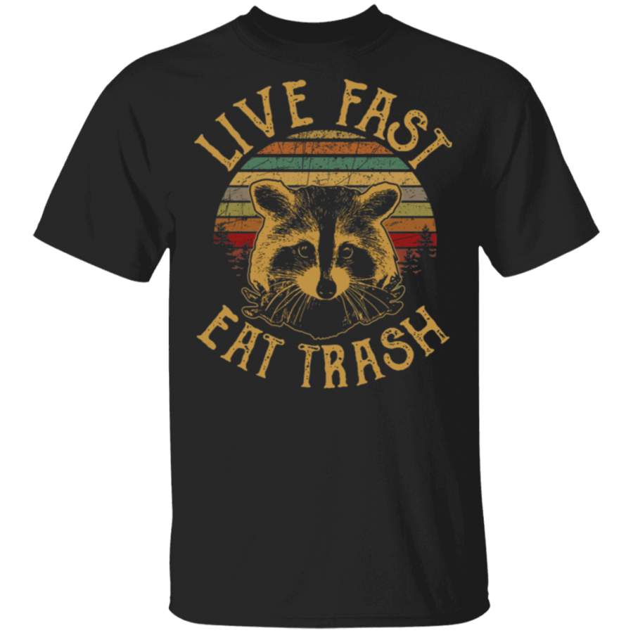 Live Fast Eat Trash T-Shirt