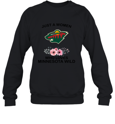 Just A Woman Who Loves Minnesota Wild Hockey Sports 2D Sweatshirt