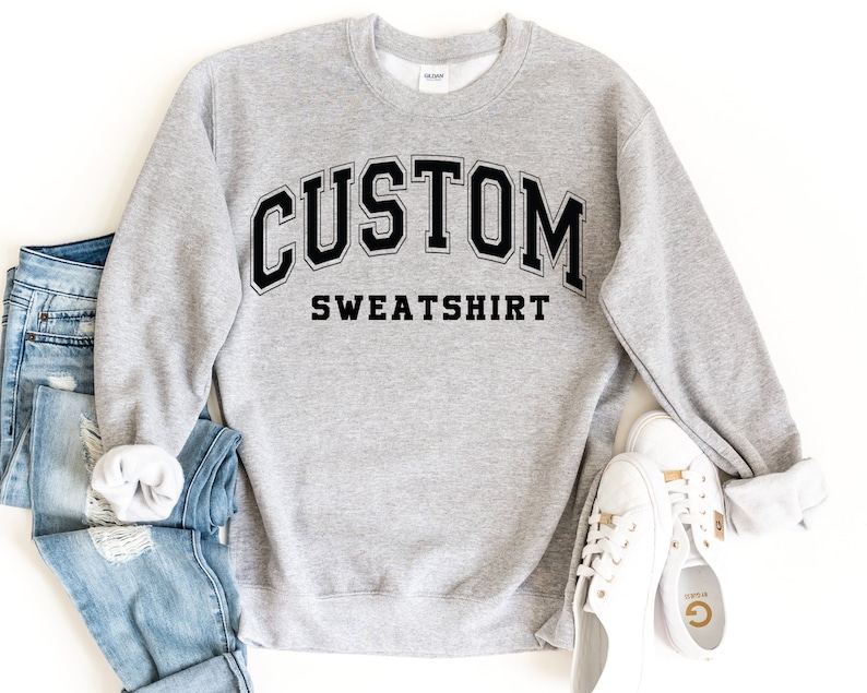 Custom Sweatshirt, Vintage Sweatshirt, College Letters Sweatshirt, Retro Sweatshirt, Custom Quote, Adult, Oversized