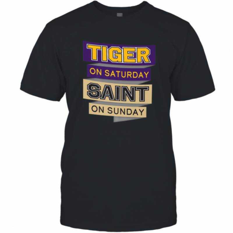 Tiger On Saturday Saint On Sunday Louisiana Football Premium shirt T-Shirt