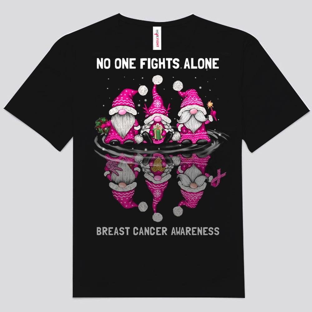 No One Fights Alone Gnomes Breast Cancer Shirts