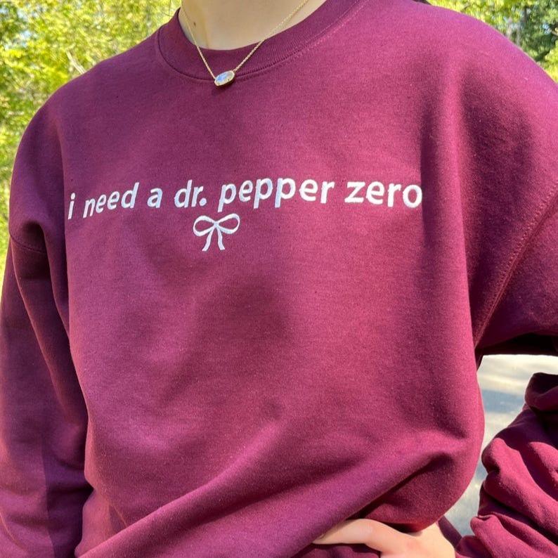 I Need A Dr. Pepper Embroidered Crewneck Sweatshirt, Dr Pepper Shirt Tee, Soda Lover Gift