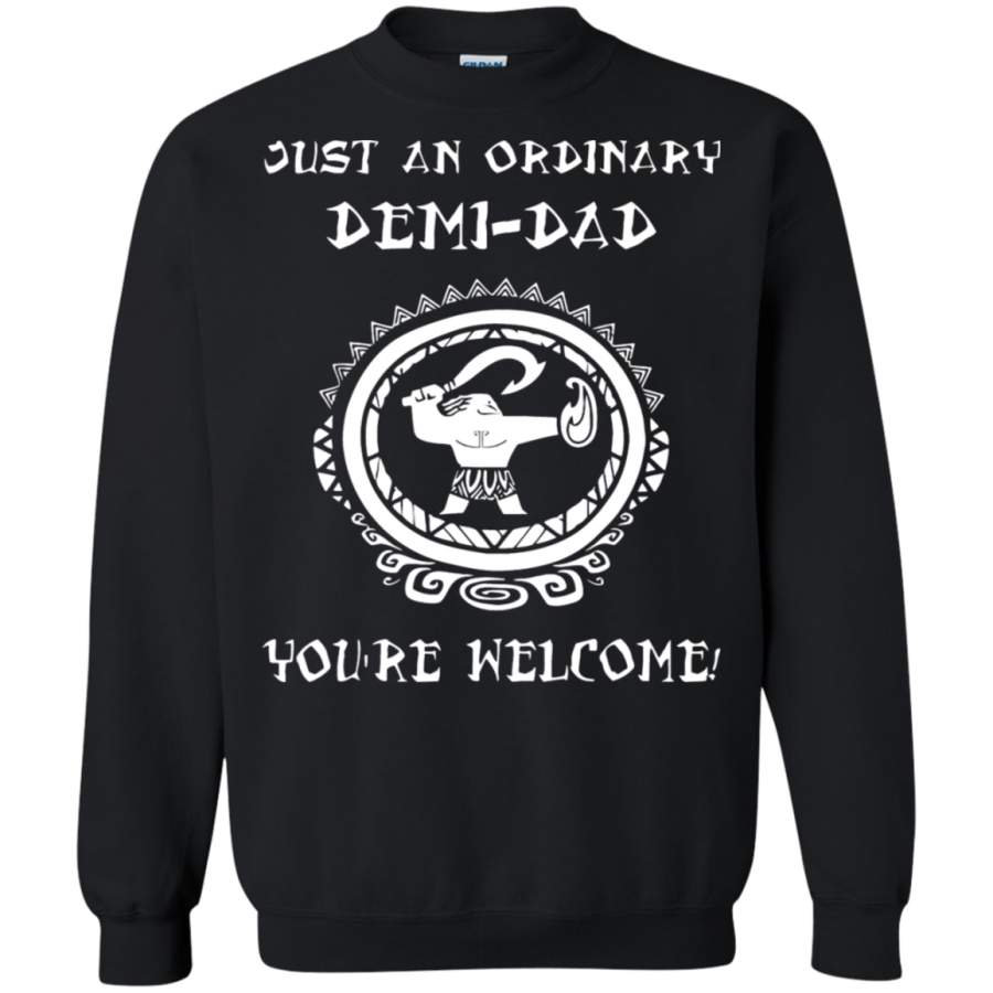 AGR Dad Father’s Day Just An Ordinary Demi Gift Sweatshirt