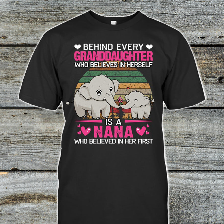 Elephant Behind Every Granddaughter Who Believes In Herself Is A Nana, Grandma Shirt, Happy Mother’S Day