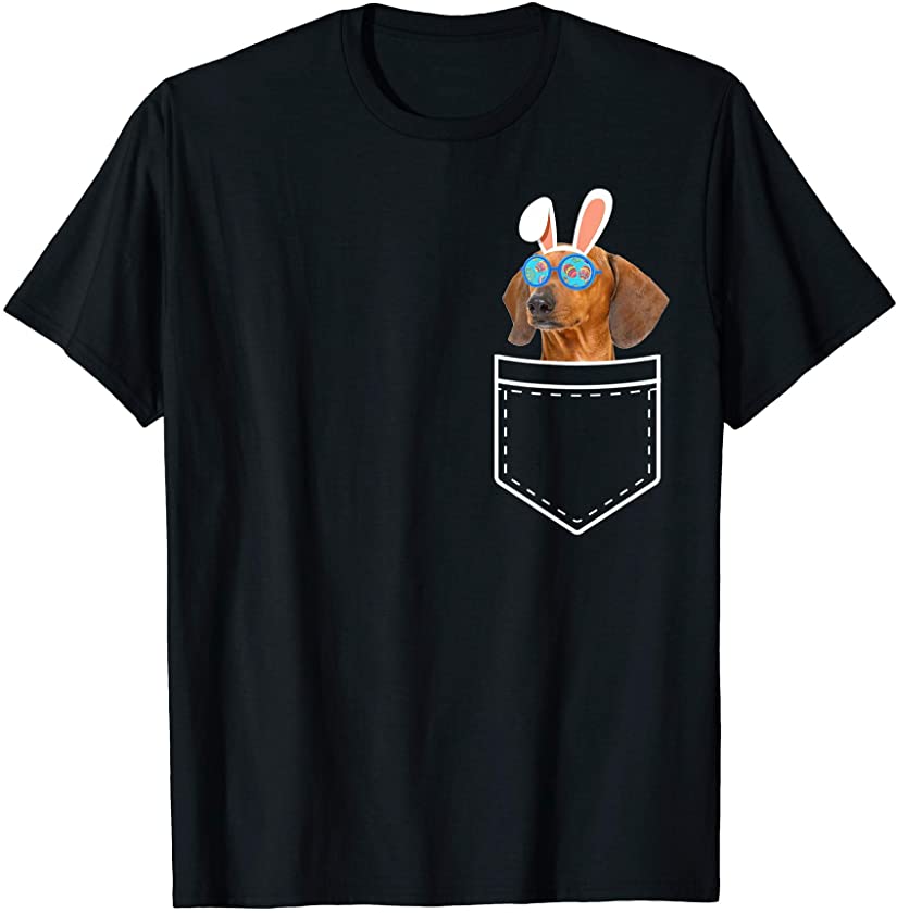 Bunny Dachshund In Pocket Happy Easter Dachshund Lover T-Shirt