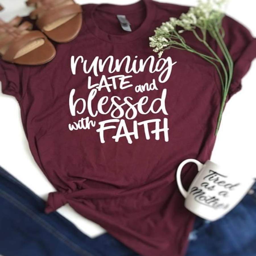 Women’S T Shirt Running Late And Blessed With Faith Shirt Letters Printed Women O-Neck Casual Cotton Funny T-Shirt Running Shirt