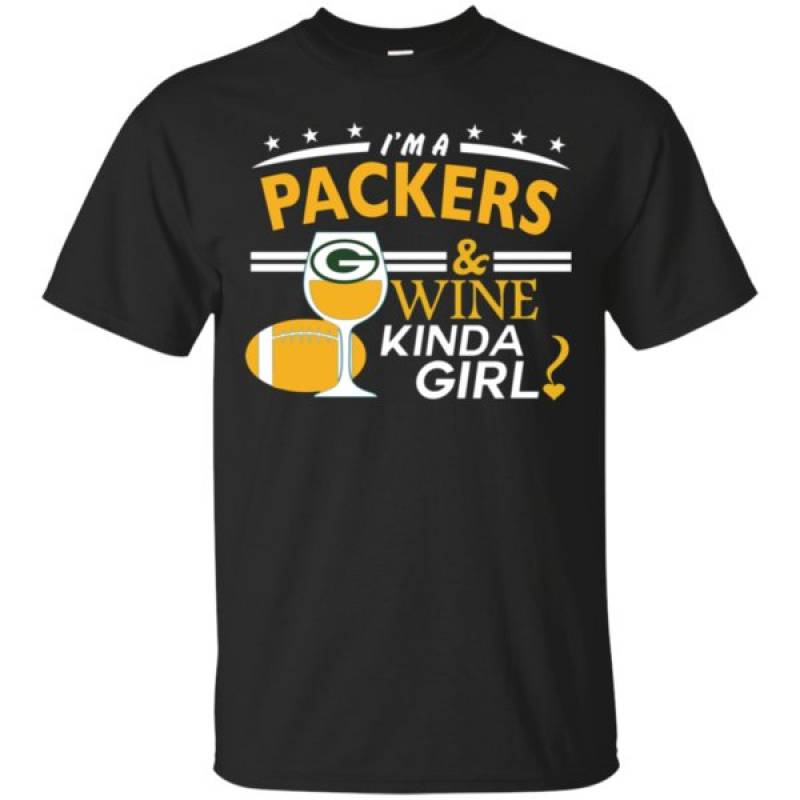 Order I’m A Green Bay Packers And Wine Kinda Girl Shirts