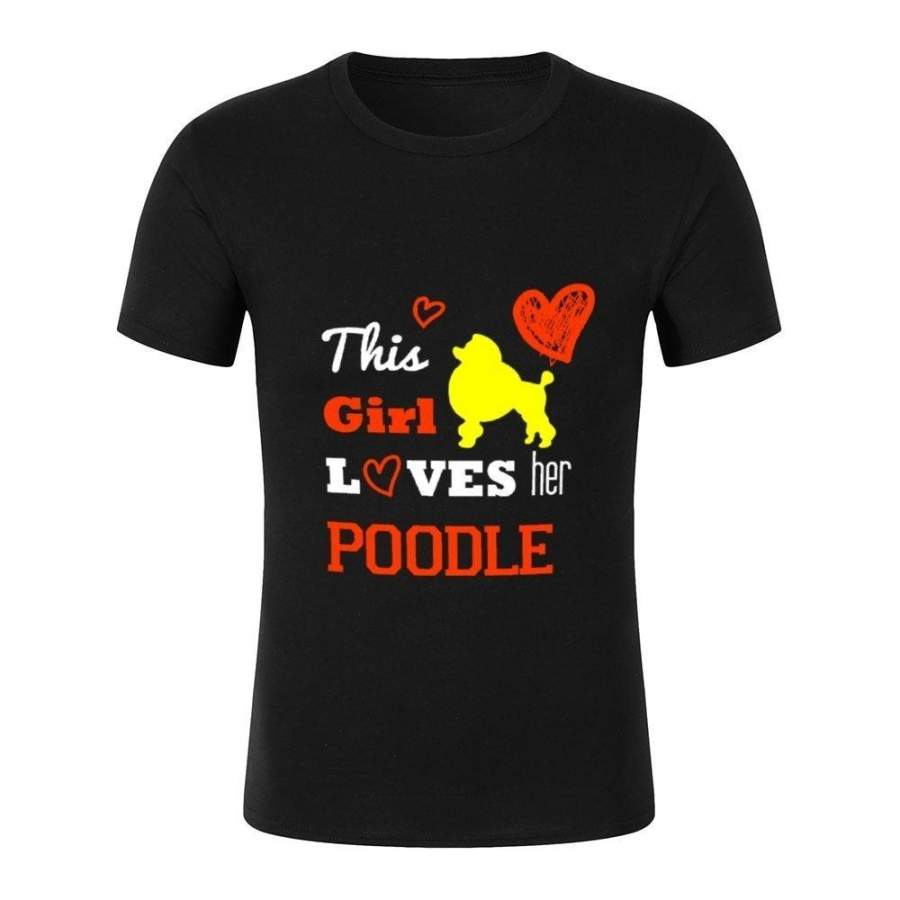 This Girl Loves Poodle Letters pattern design printed mens cotton t shirt