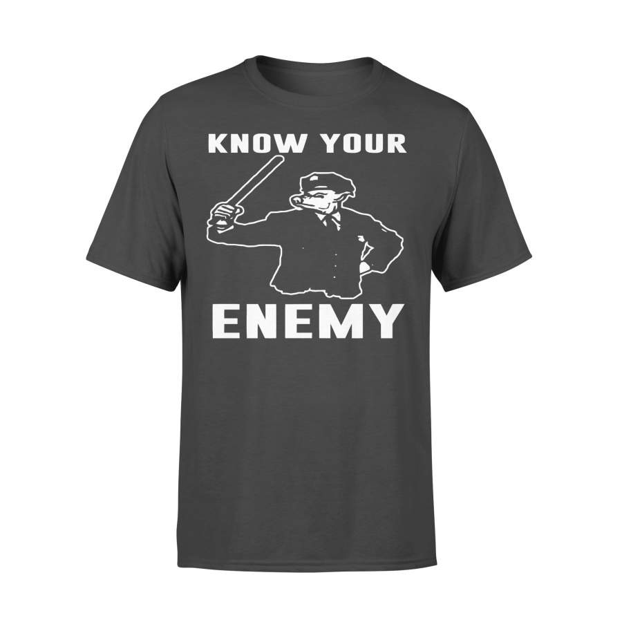 Know Your Enemy T-shirt