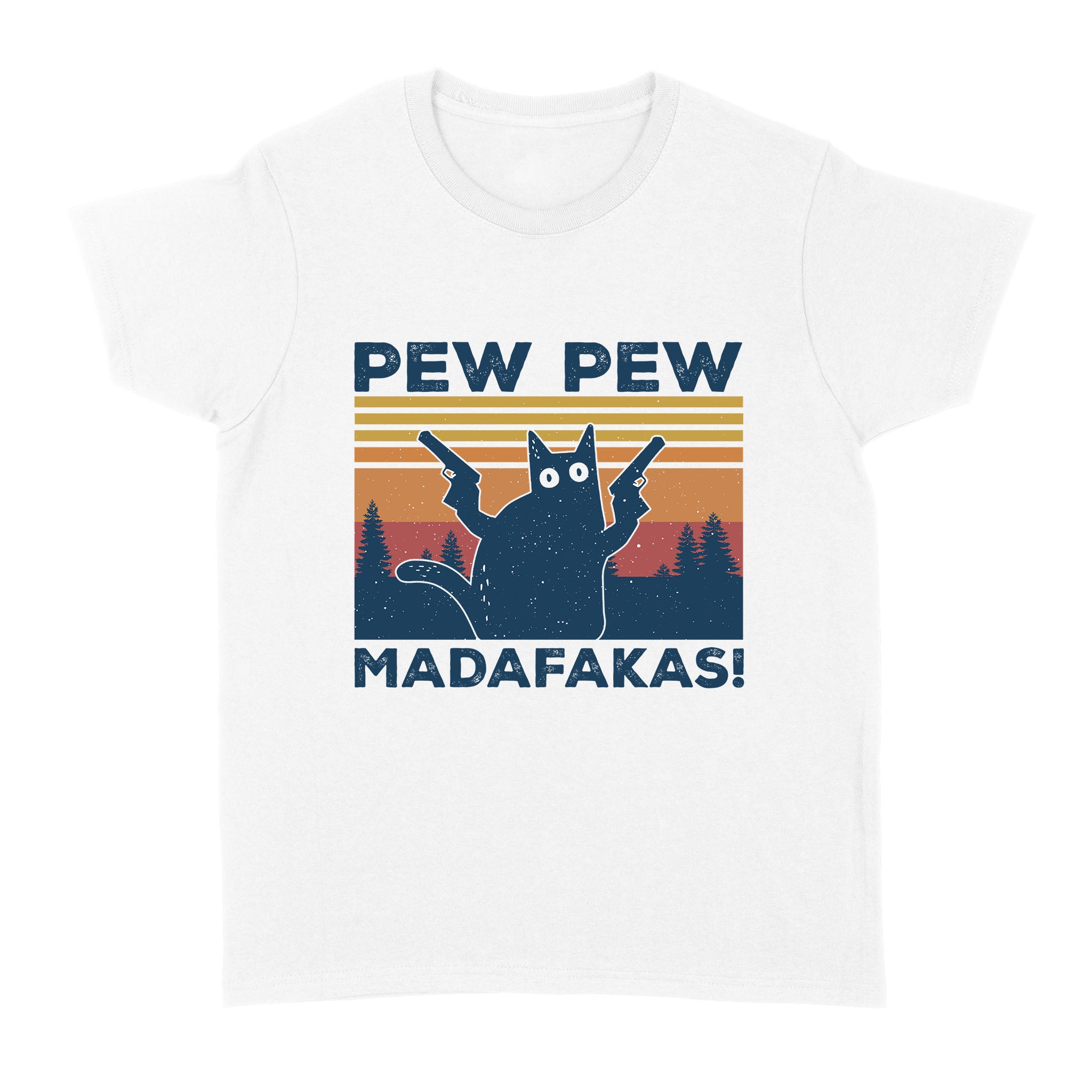 Cat Pew Pew Madafakas Vintage – Standard Women’s T-shirt