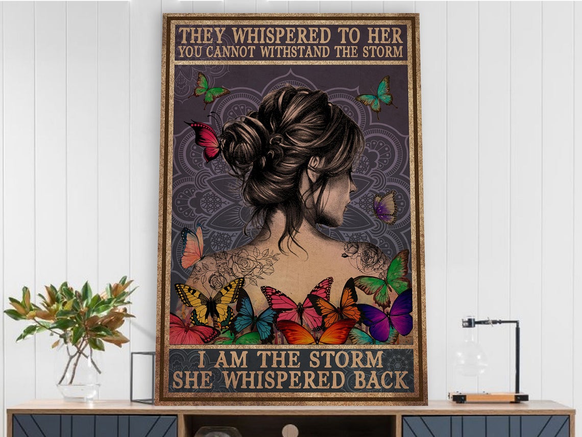 They Whispered To Her – I Am The Storm She Whispered Back Butterfly Wall Art Canvas