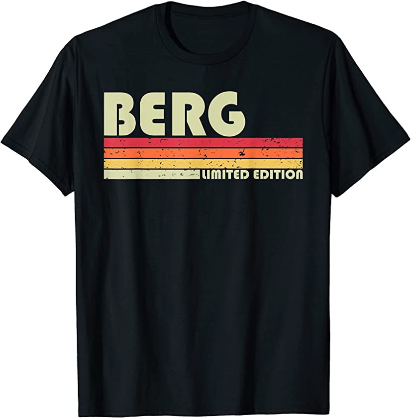 BERG Surname Funny Retro Vintage 80s 90s Birthday Reunion T-Shirt