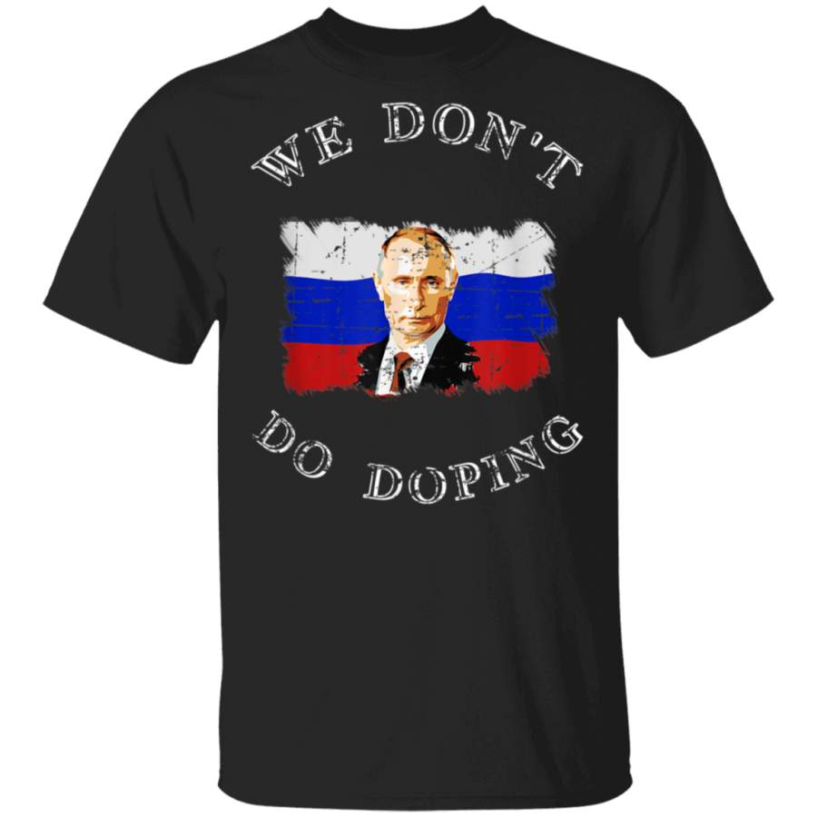 Funny We Dont Do Doping Russian Flag T Shirt Putin T Shirt