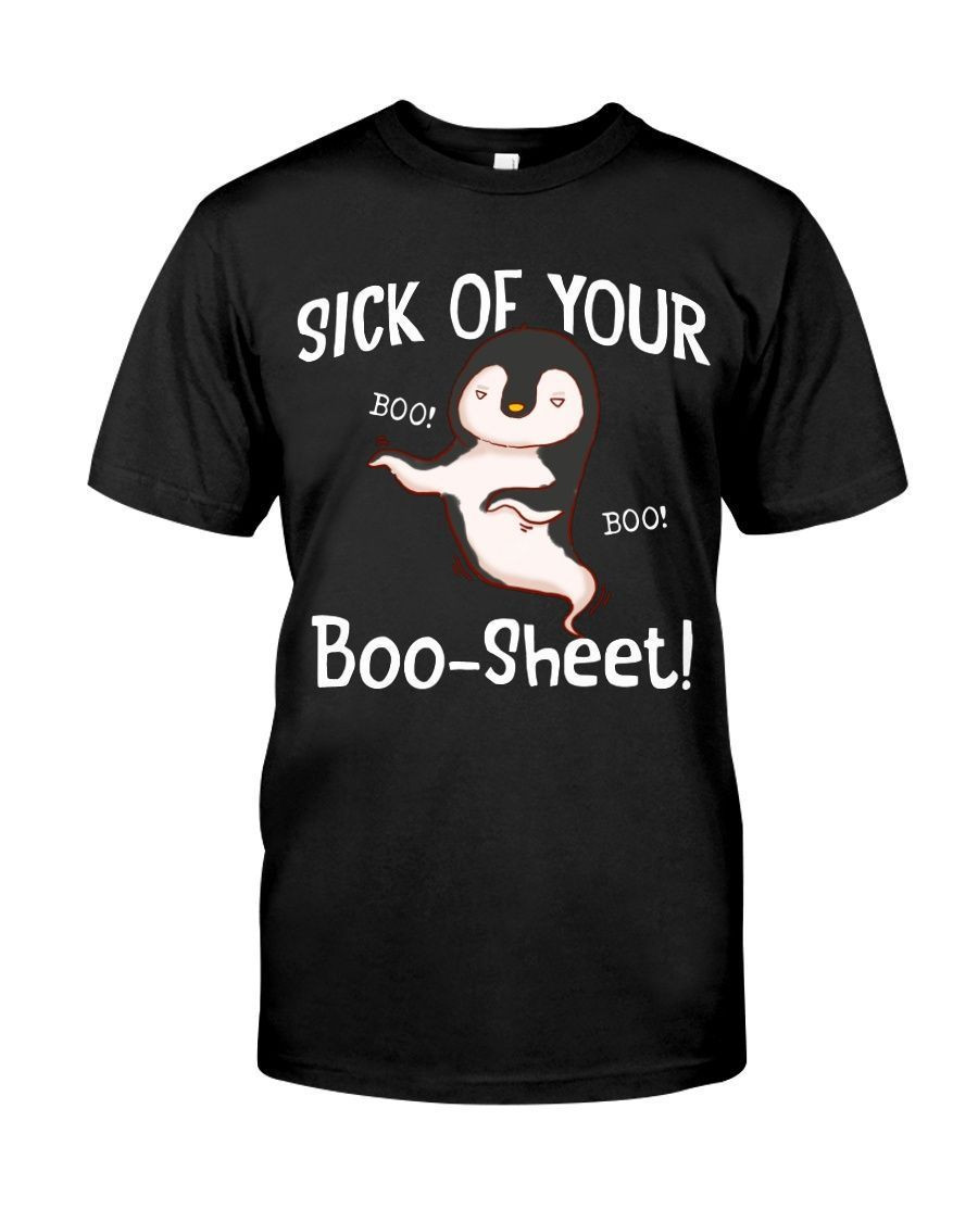 Sick Of Your Boo Sheet Funny Penguin Lovers Halloween Shirts