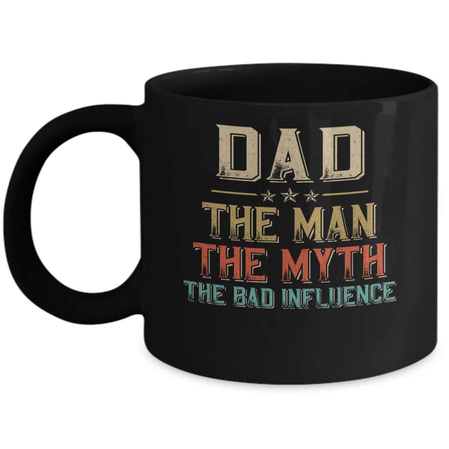 Vintage Dad The Man The Myth The Bad Influence Mug