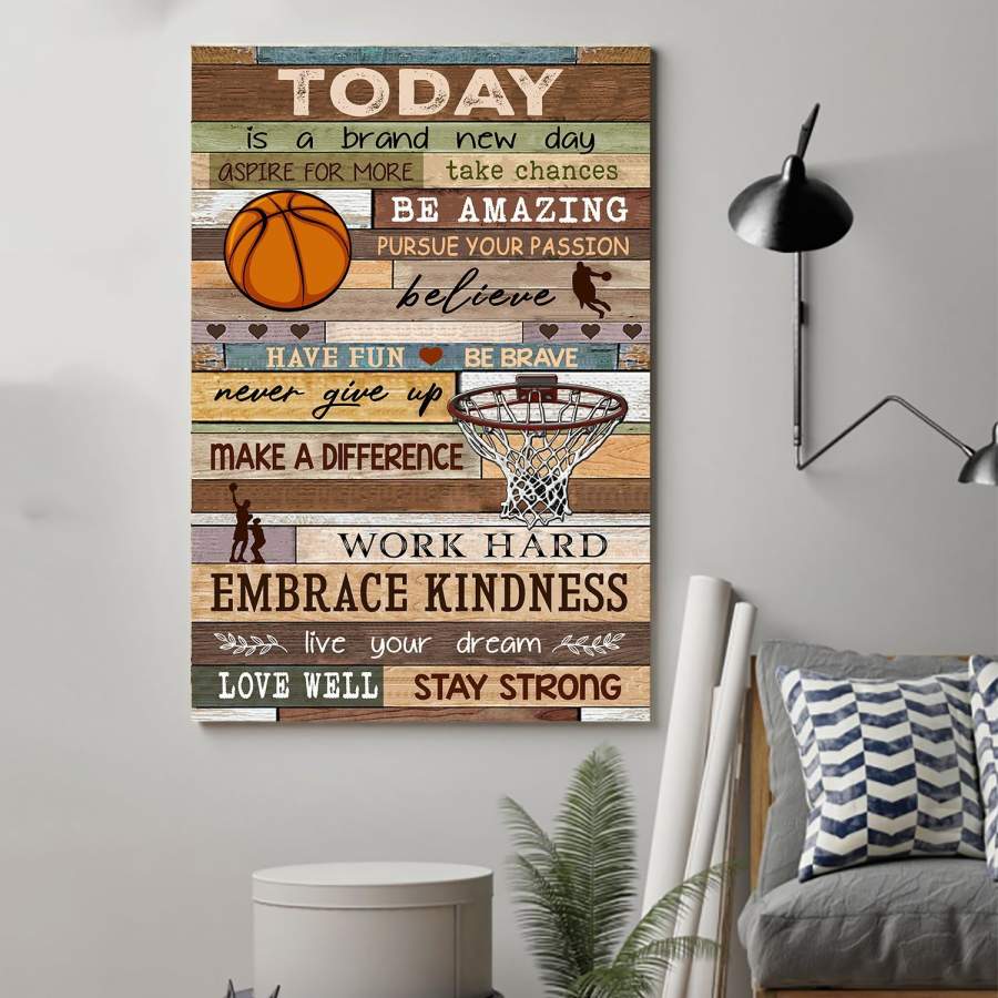 BASKETBALL POSTER – TODAY IS A BRAND NEW DAY