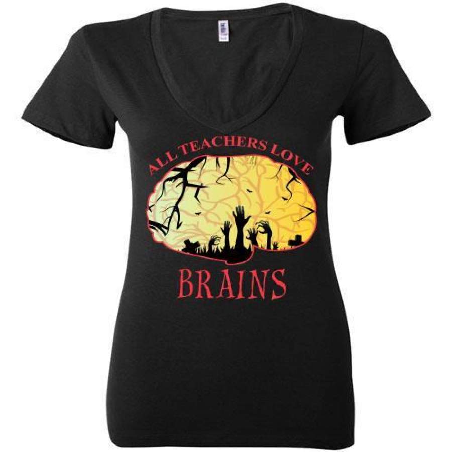 All Teachers Love Brains – Halloween Teacher Ladies Deep V-Neck