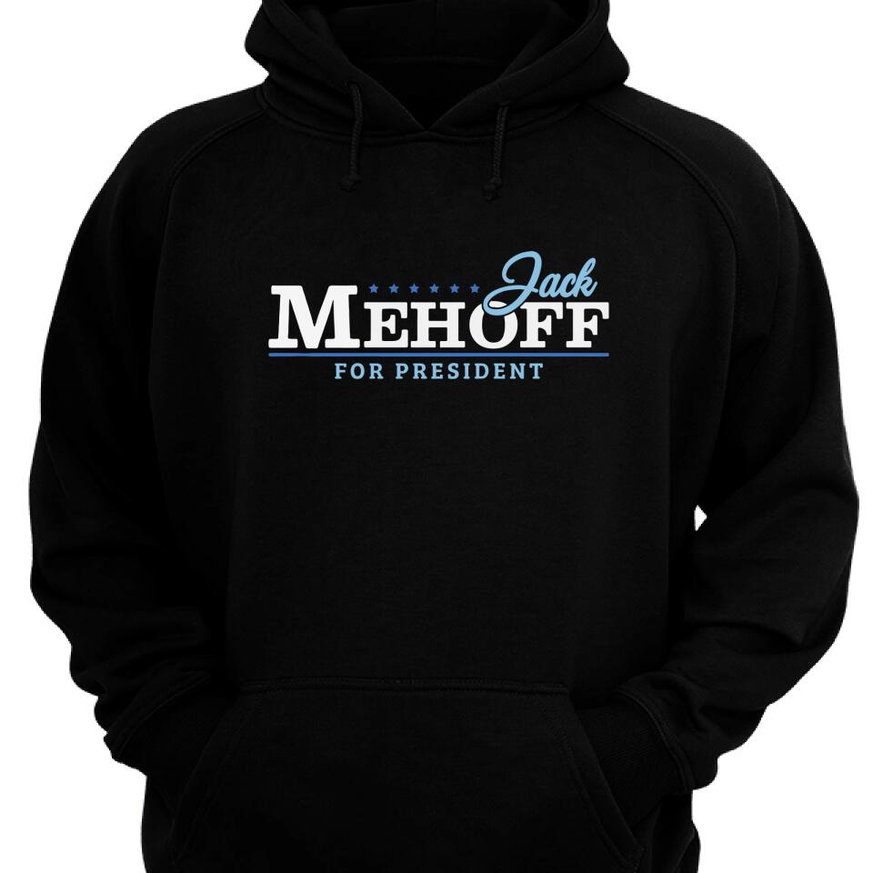 Jack Mehoff For President Hoodie