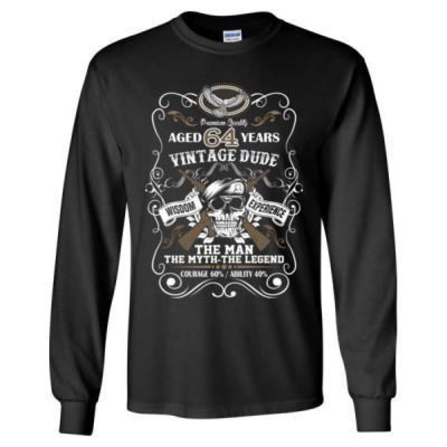 AGR Aged 64 Years Vintage Dude Wisdom Experience The Man The Myth The Legend Courage 60% Ability 40% – Long Sleeve T-Shirt