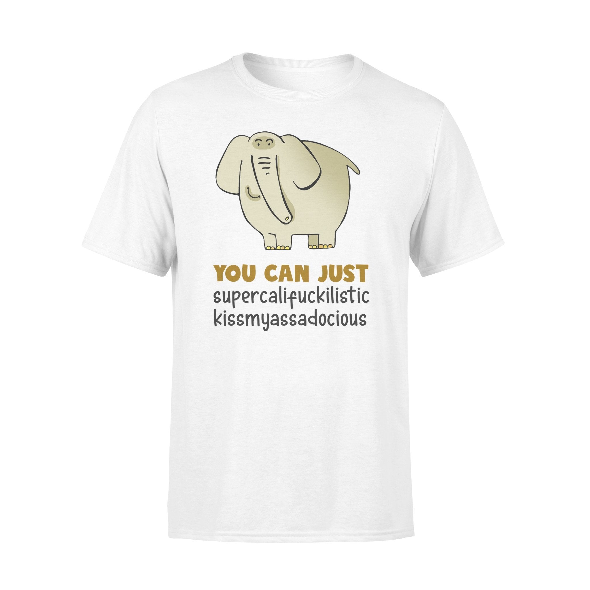 Elephant You Can Just Graphic Unisex T Shirt, Sweatshirt, Hoodie Size S – 5XL