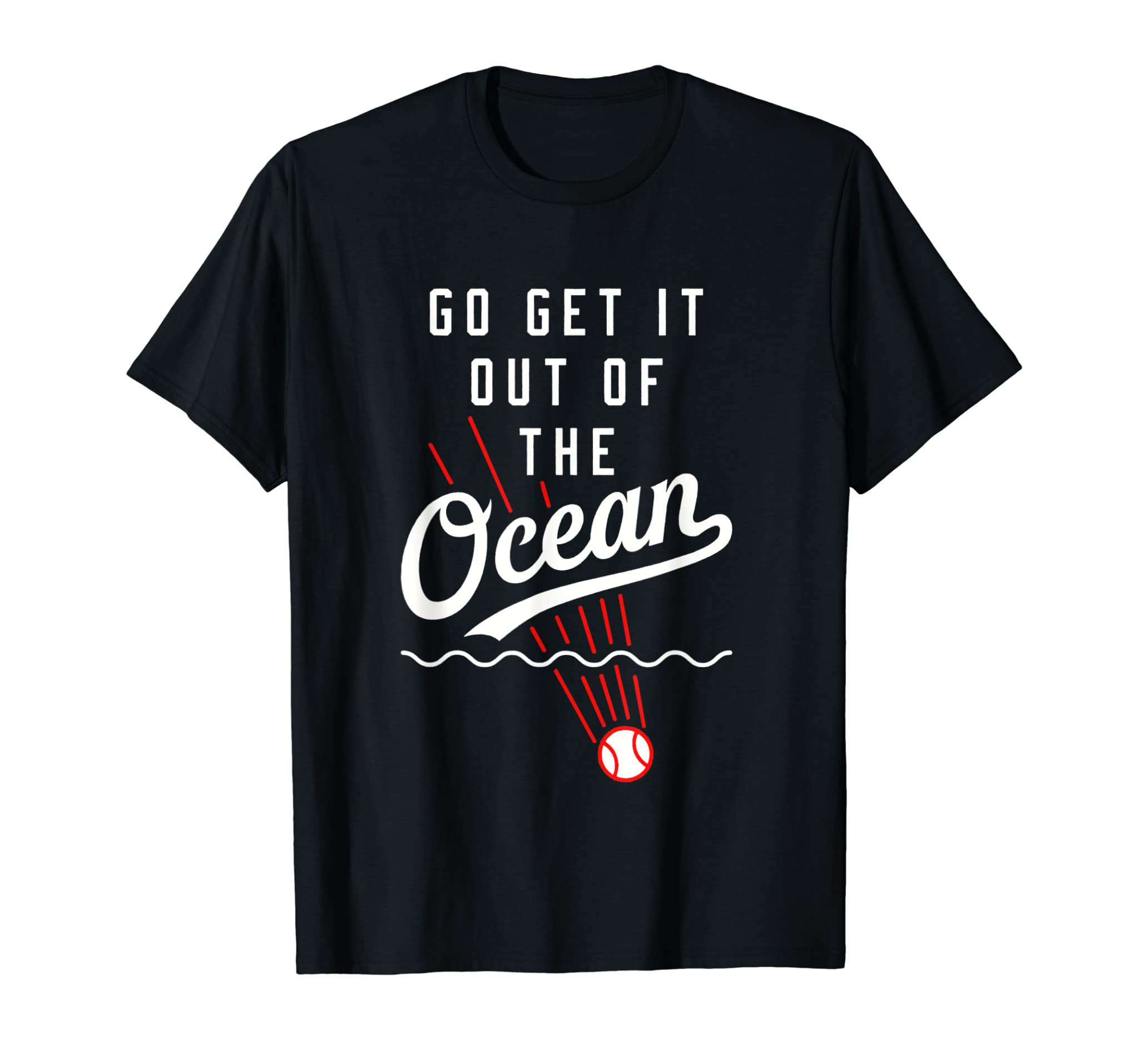 Go Get It Out Of The Ocean Shirt