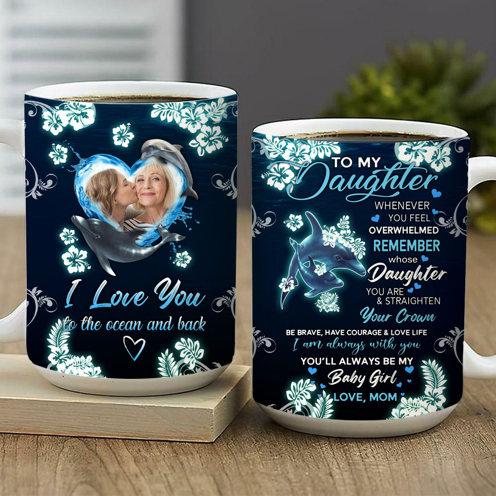 Dolphin Daughter I Love You To The Ocean And Back Personalized Mug