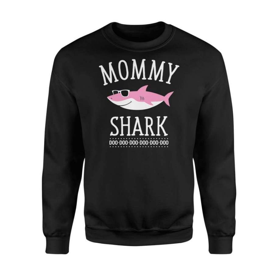 Womens Mommy Shark Funny Mom Tank Top – Standard Fleece Sweatshirt