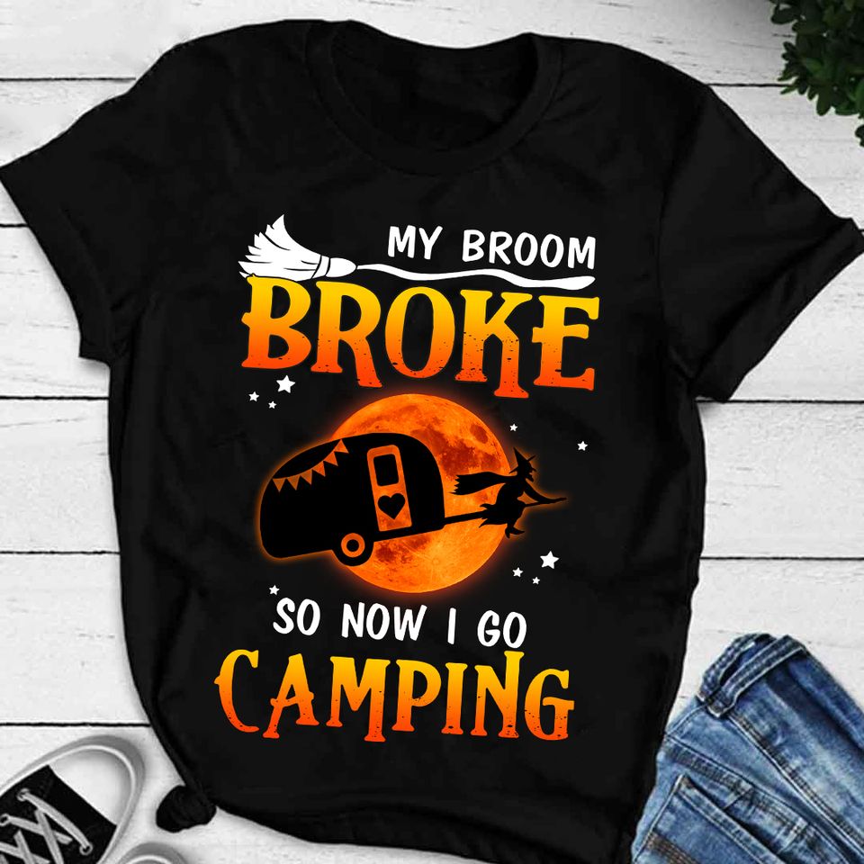 Witch My Broom Broke So Now I Go Camping Standard T-Shirt