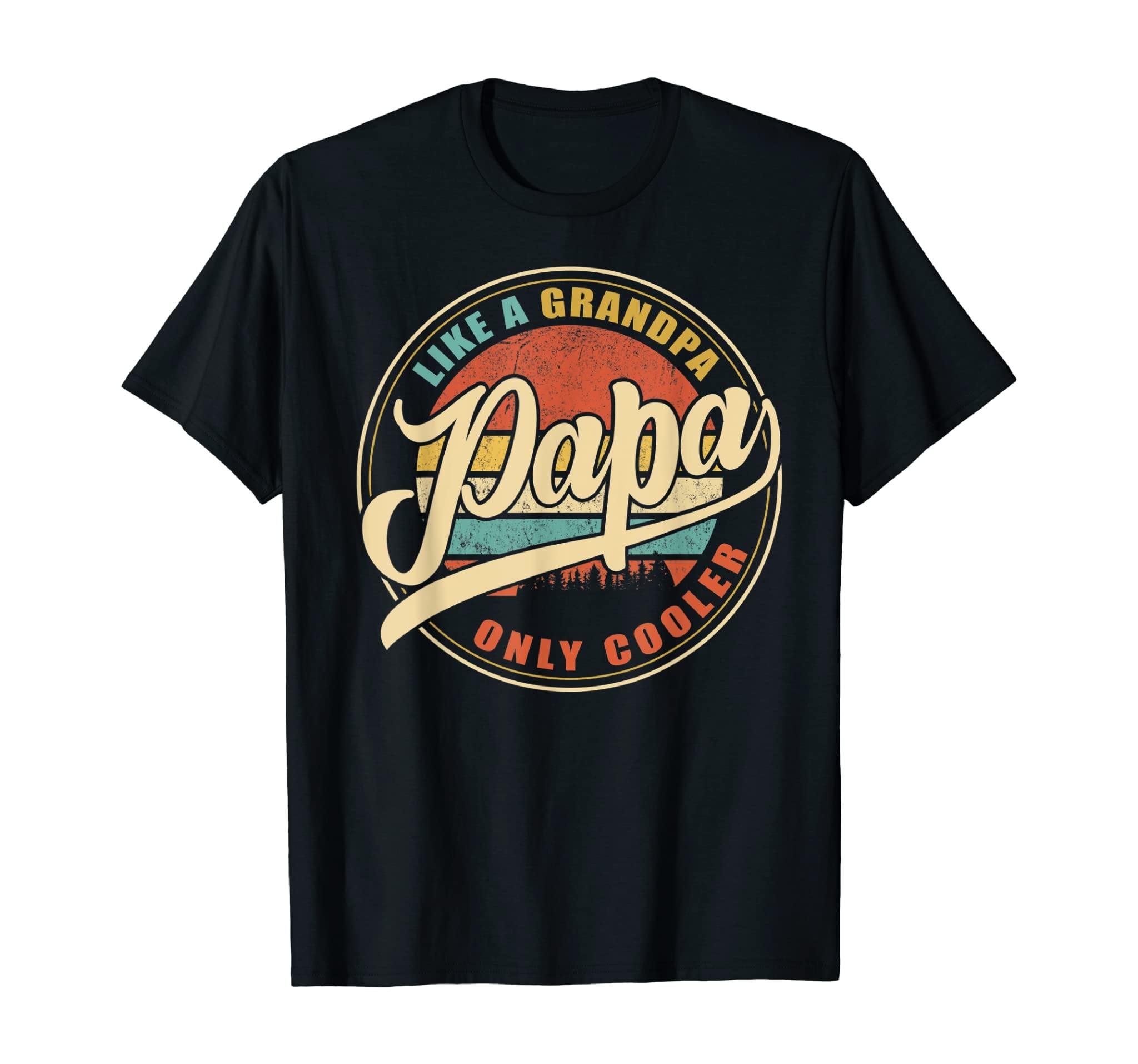 Mens Vintage Retro Funny Gifts For Dad Papa | Papa Like A Grandpa T-Shirt