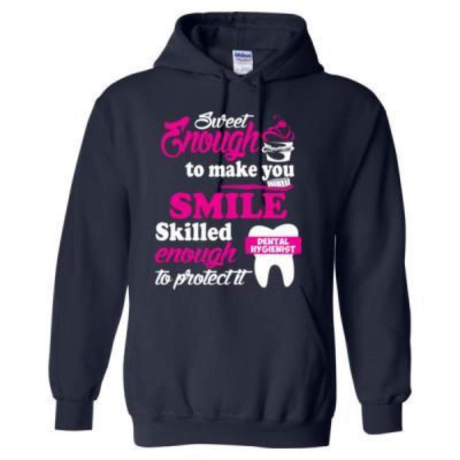 AGR Sweet Enough To Make You Smile Skilled Enough To Protect Dental Hygienist – Heavy Blend™ Hooded Sweatshirt