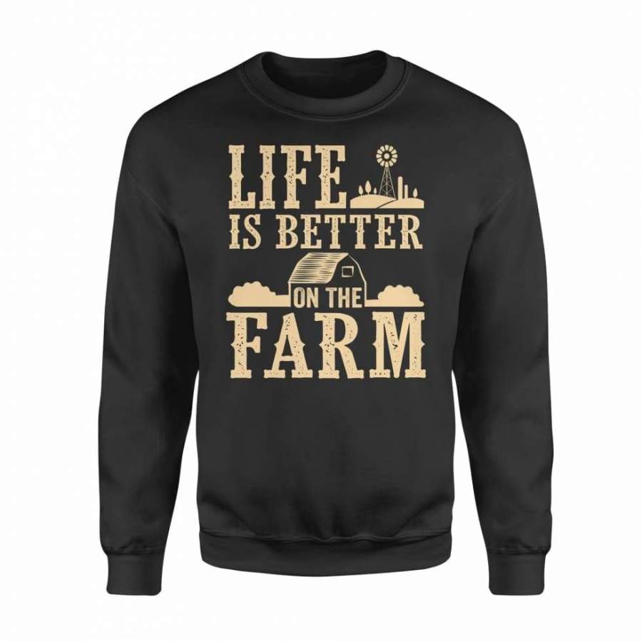 Life’s Better On The Farm – Standard Crew Neck Sweatshirt