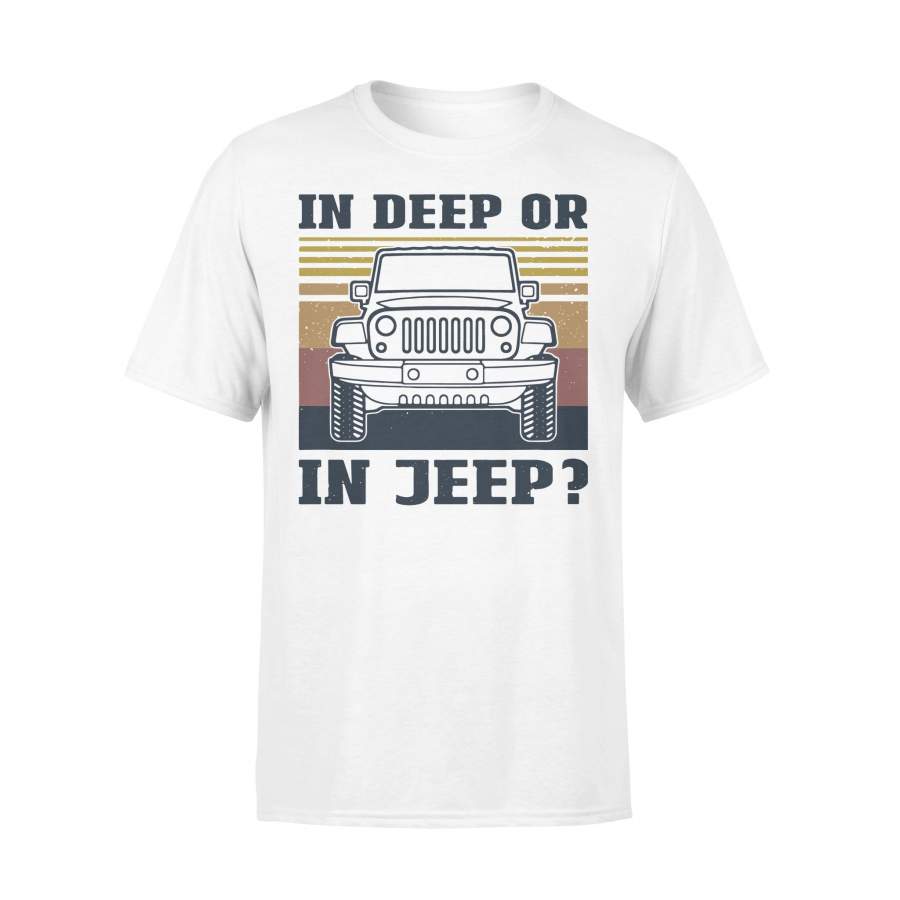 In Deep Or In Jeep Vintage Version T-shirt