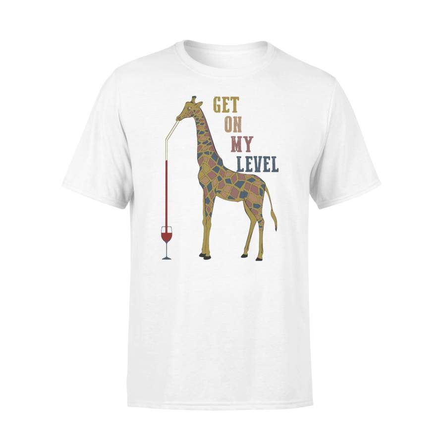 Giraffe Drink Wine Get On My Level T-shirt