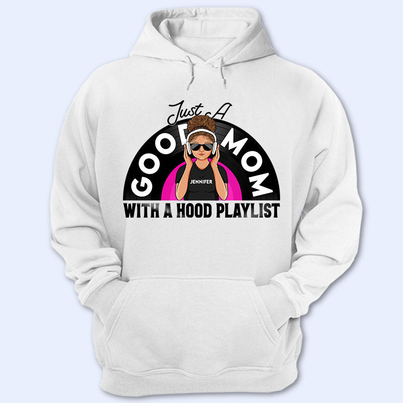 A Hood Playlist – Gift For Mothers – Personalized Custom Hoodie