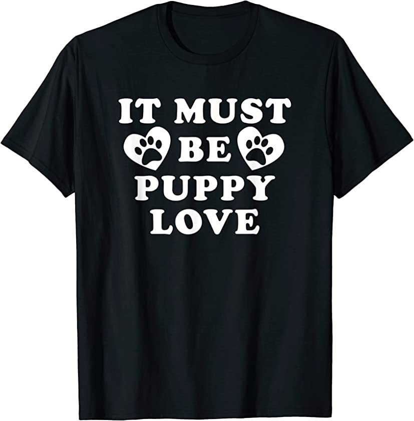 Lucky Dog Animal Rescue – It Must Be Puppy Love Valentine’s T-Shirt