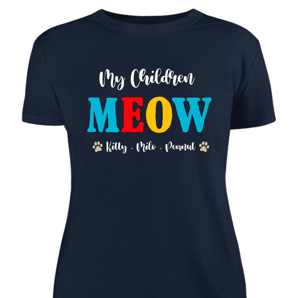 Personalized My Children Meow Custom Cat’S Name Women T Shirt – Trending Personalized