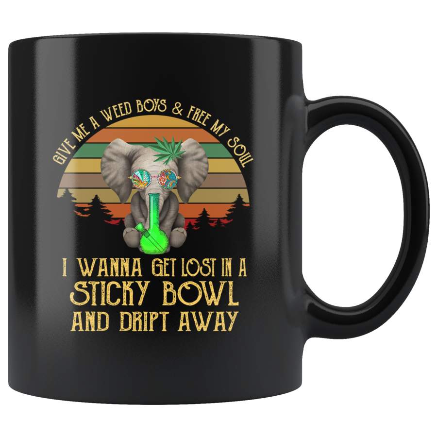 Give me a weed boys free my soul I wanna get lost sticky bowl dript away elephant vintage black coffee mug