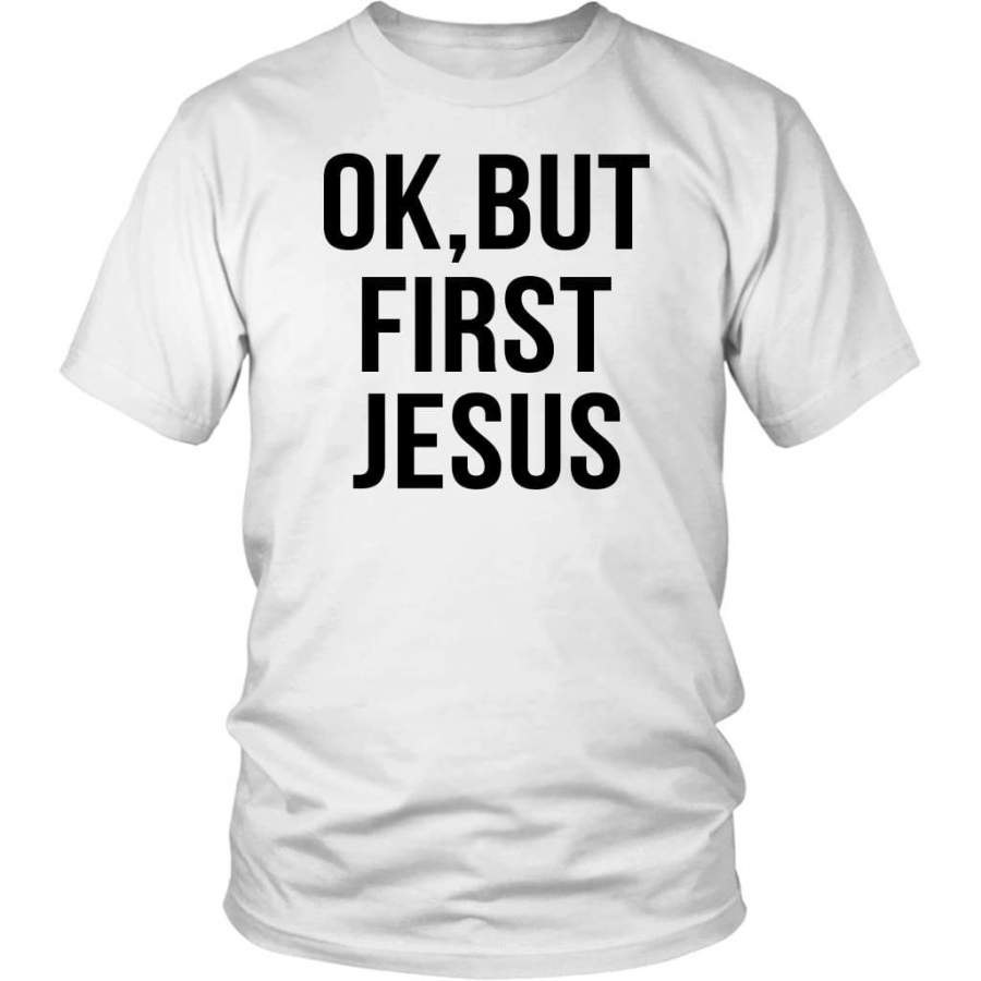 Ok, but first Jesus t-shirt | Christian t-shirts