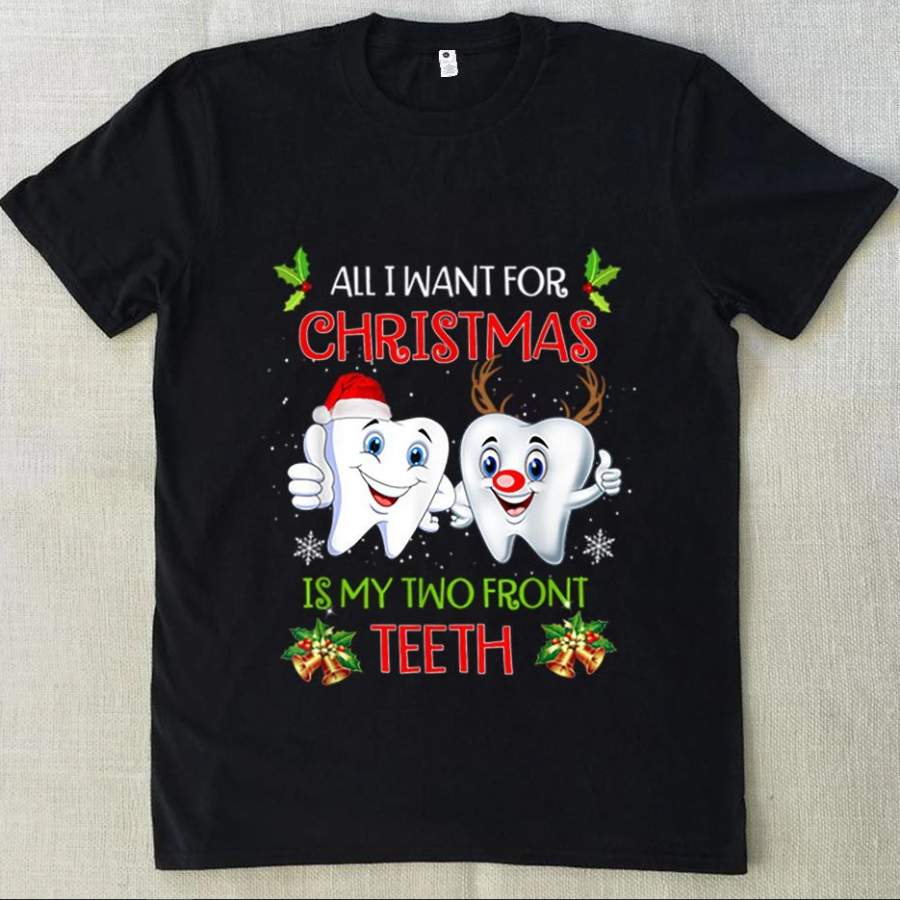 all i want for christmas is my two front teeth shirt, christmas shirts, christmas gifts, all I want for christmas shirts, christmas gift for teens, christmas shirts for teen,front teeth shirt