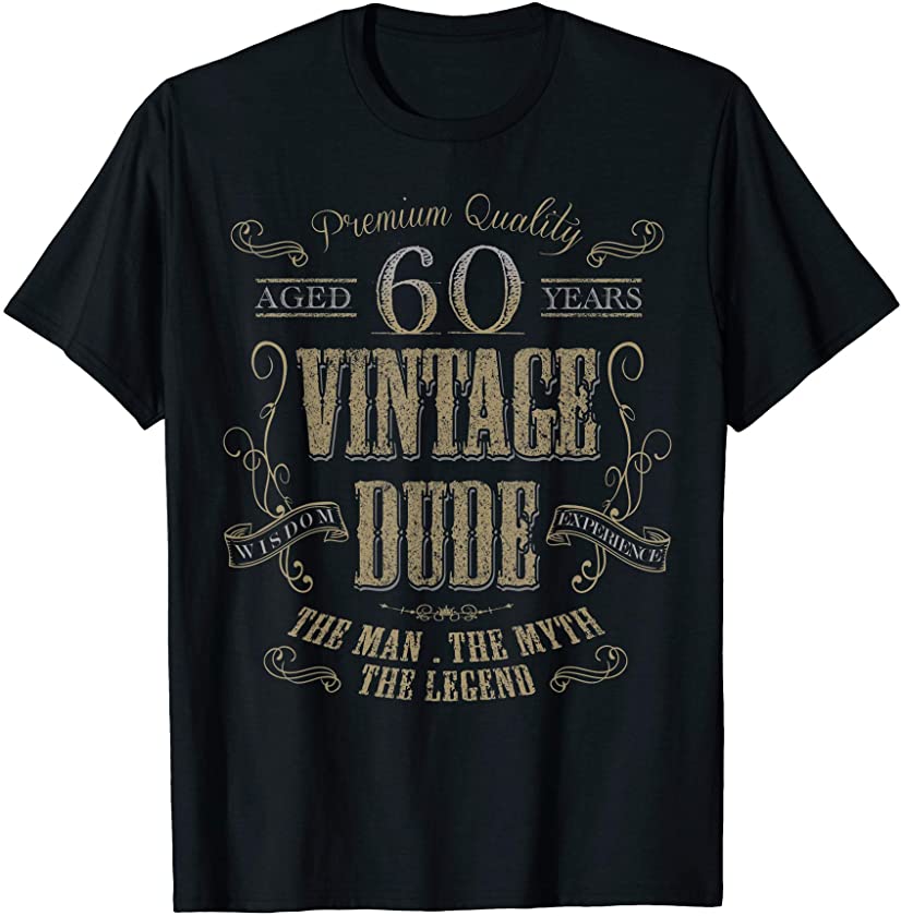 60th birthday gift idea for Vintage Lover 60 years old Dude T-Shirt