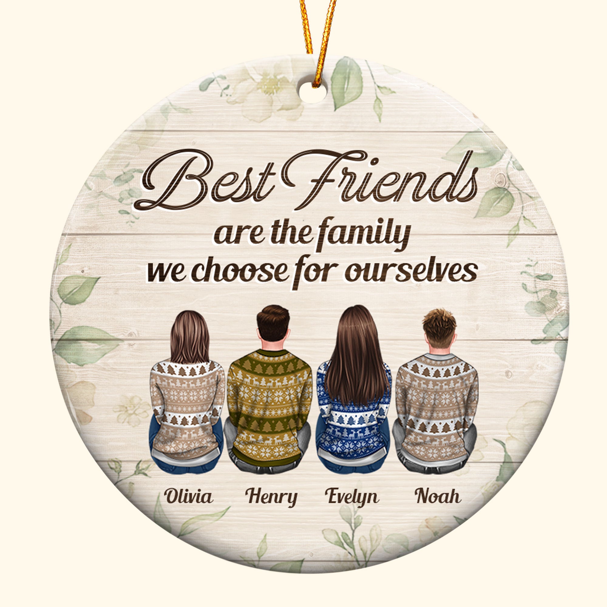 Best Friends Are The Family We Choose – Personalized Ceramic Ornament – Christmas Gift Best Friends Ornament For Besties – Ugly Christmas Sweater Sitting