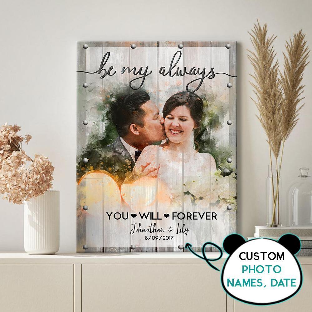 [Personalized Name, Date & Photo] You Will Forever Be My Always – Gift For Family, Lovely Gift For Couple , Gift For Home Decor – Horizontal Canvas Matte Canvas Wall Art