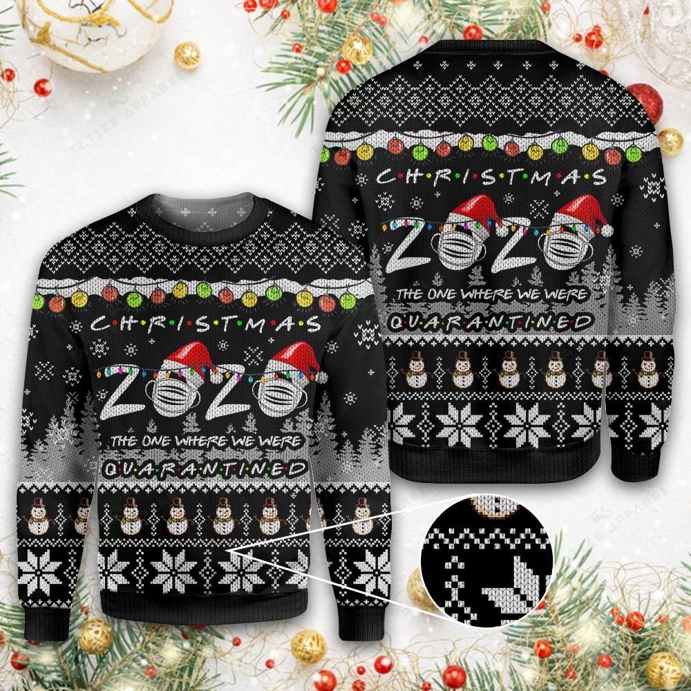 Christmas 2020 the one where we were quarantined Ugly sweater