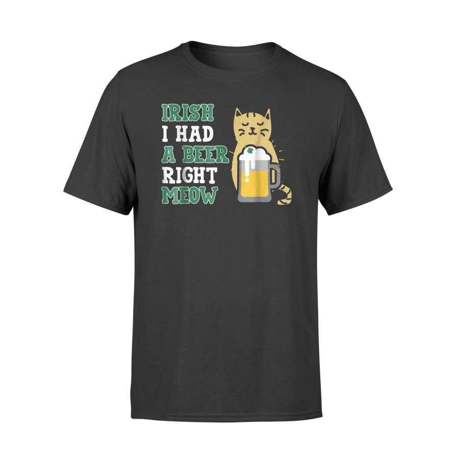 Cat St Patrick’s Day Irish I Had A Beer Right Meow Cat T-Shirt